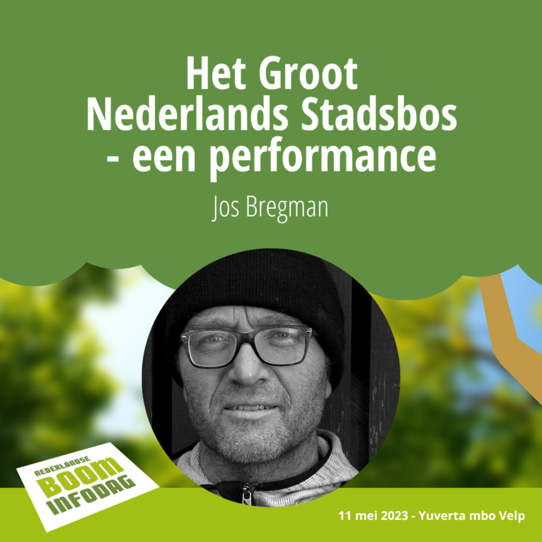 Lezing Groot Nederlands Stadsbos – Boominfodag – 11 mei 2023